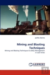 Mining And Blasting Techniques