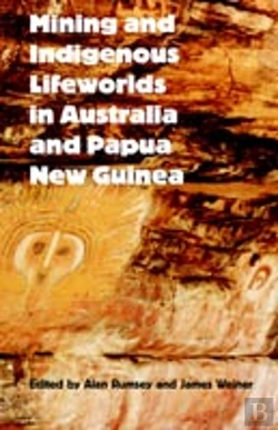 Bertrand.pt - Mining And Indigenous Lifeworlds In Australia And Papua New Guinea
