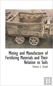 Mining And Manufacture Of Fertilizing Ma