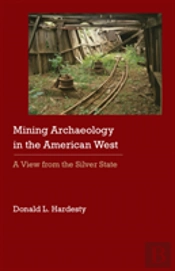 Mining Archaeology In The American West