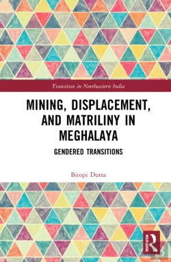 Bertrand.pt - Mining, Displacement, And Matriliny In Meghalaya