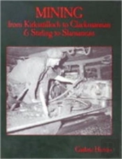 Mining From Kirkintilloch To Clackmannan And Stirling To Slamannan