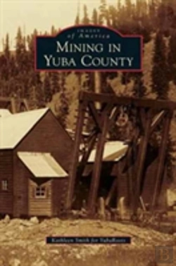Bertrand.pt - Mining In Yuba County