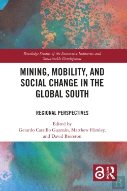 Bertrand.pt - Mining, Mobility, And Social Change In The Global South