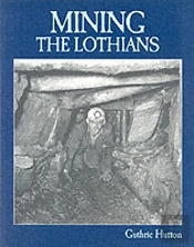 Mining The Lothians
