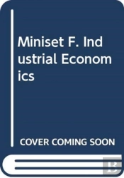 Miniset F. Industrial Economics