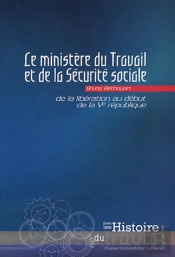 Ministère Du Travail Et De La Sécurité Sociale ; De La Libération Au Début De La Ve République