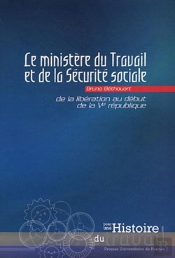 Bertrand.pt - Ministère Du Travail Et De La Sécurité Sociale ; De La Libération Au Début De La Ve République