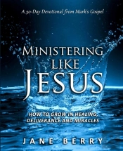 Ministering Like Jesus: How To Grow In H