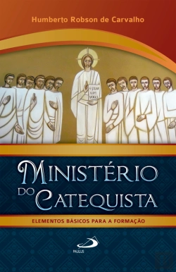 Bertrand.pt - Ministério Do Catequista - Elementos Básicos Para A Formação