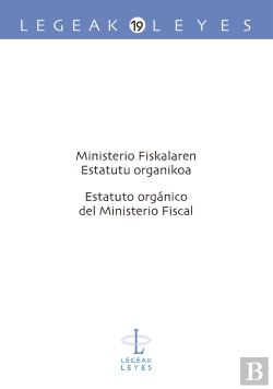 Bertrand.pt - Ministerio Fiskalaren Estatutu Organikoa Û Estatuto Orgánico Del Ministerio Fiscal
