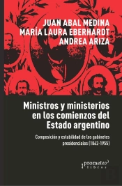 Ministros Y Ministerios En Los Comienzos Del Estado Argentino
