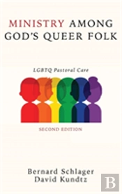Ministry Among God'S Queer Folk, Second Edition