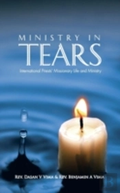 Ministry In Tears: International Priests' Missionary Life And Ministry