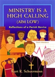 Ministry Is A High Calling  Aim Low : Re