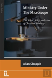 Ministry Under The Microscope