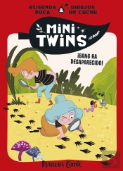 Minitwins Nº 04. ¡Bang Ha Desaparecido!