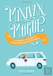 Minivan Mogul: A Crash Course In Confide