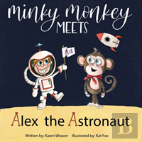 Minky Monkey Meets Alex The Astronaut