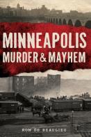 Minneapolis Murder & Mayhem