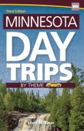 Minnesota Day Trips By Theme