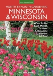 Minnesota & Wisconsin Month-By-Month Gardening