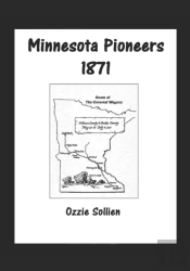 Minnesota Pioneers 1871.: Ole Iver Berg