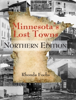 Bertrand.pt - Minnesota'S Lost Towns Northern Edition