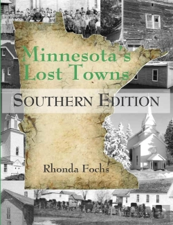 Bertrand.pt - Minnesota'S Lost Towns Southern Edition Volume 4