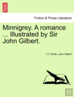 Bertrand.pt - Minnigrey. A Romance ... Illustrated By Sir John Gilbert.
