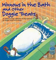 Minnows In The Bath And Other Doggie Treats