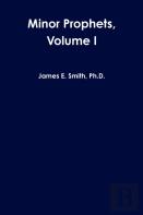 Minor Prophets, Volume I
