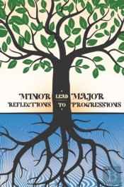 Minor Reflections Lead To Major Progressions (Signed Edition)