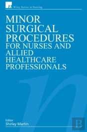Minor Surgical Procedures For Nurses And Allied Healthcare Professional