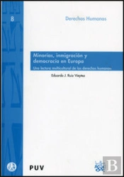 Minorías, Inmigración Y Democracia En Europa