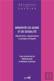 Minorités De Genre Et De Sexualité : Objectivation, Catégorisations Et Pratiques D'Enquête