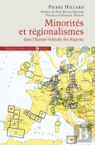 Minorités Et Régionalismes Dans L'Europe Fédérale