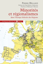 Minorités Et Régionalismes Dans L'Europe Fédérale