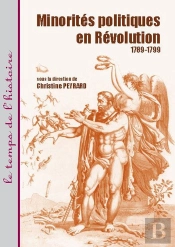 Minorités Politiques En Révolution 1789-1799