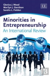 Minorities In Entrepreneurship - An International Review