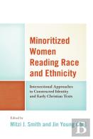 Minoritized Women Reading Race And Ethnicity