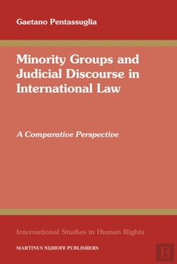 Bertrand.pt - Minority Groups And Judicial Discourse In International Law