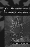 Minority Nationalism And European Integration