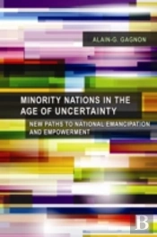 Minority Nations In The Age Of Uncertainty