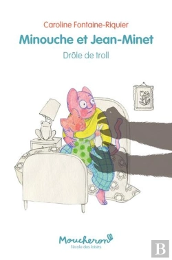 Bertrand.pt - Minouche Et Jean-Minet : Drôle De Troll