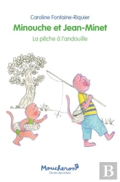 Minouche Et Jean-Minet : La Pêche À L'Andouille