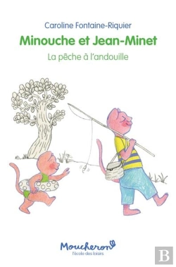 Bertrand.pt - Minouche Et Jean-Minet : La Pêche À L'Andouille
