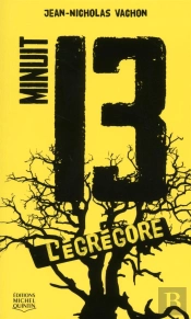 Minuit 13 Tome 1 ; L'Égrégore