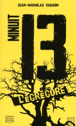 Bertrand.pt - Minuit 13 Tome 1 ; L'Égrégore