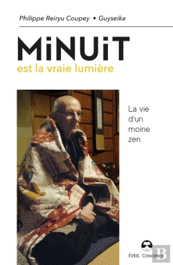 Bertrand.pt - Minuit Est La Vraie Lumière : La Vie D'Un Moine Zen